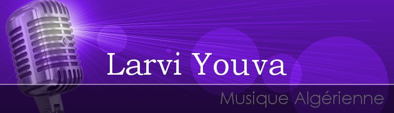 Tizi-Ouzou - Larvi Youva