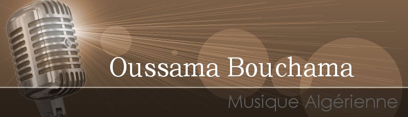 Oran - Oussama Bouchama