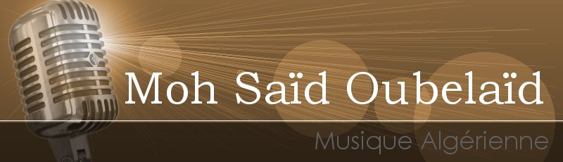 Tizi-Ouzou - Moh Saïd Oubelaïd