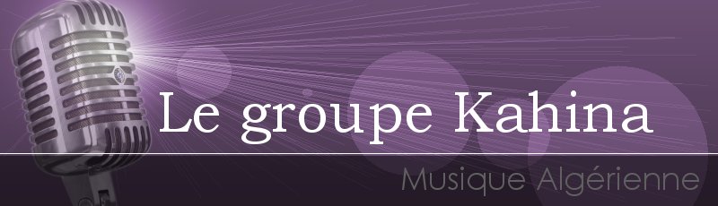 Batna - Le groupe Kahina