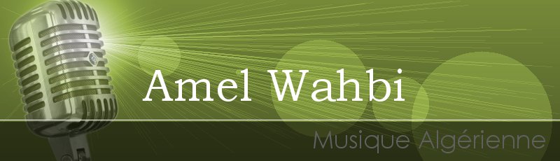 Algérie - Amel Wahbi