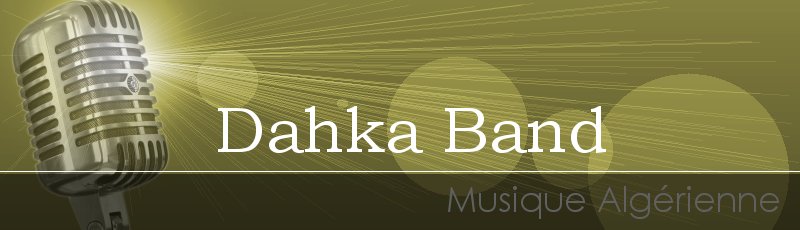 الجزائر العاصمة - Dahka Band