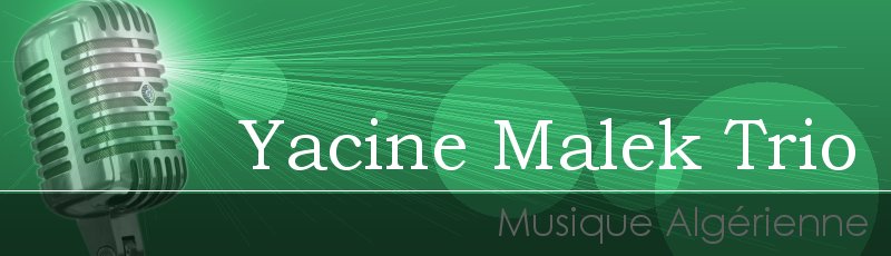 بجاية - Yacine Malek Trio
