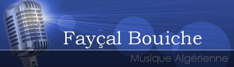 بجاية - Fayçal Bouiche