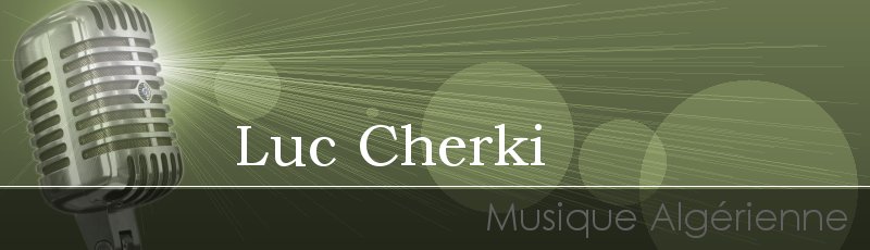 الجزائر العاصمة - Luc Cherki
