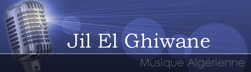 Constantine - Jil El Ghiwane