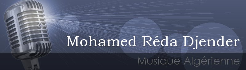 الجزائر العاصمة - Mohamed Réda Djender