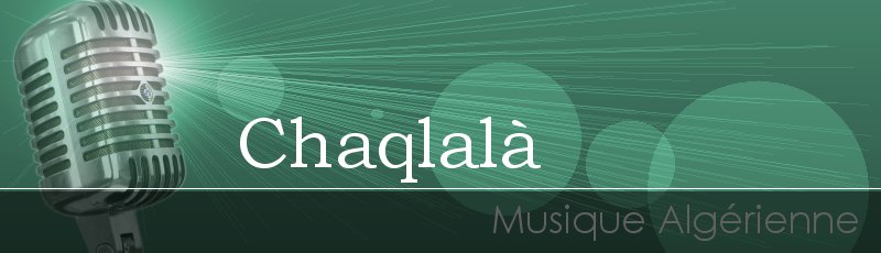 تيزي-وزو - Chaqlalà