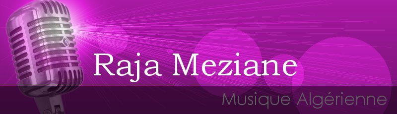 تلمسان - Raja Meziane
