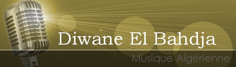 الجزائر العاصمة - Diwane El Bahdja