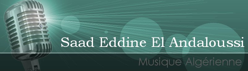 الجزائر العاصمة - Saad Eddine El Andaloussi