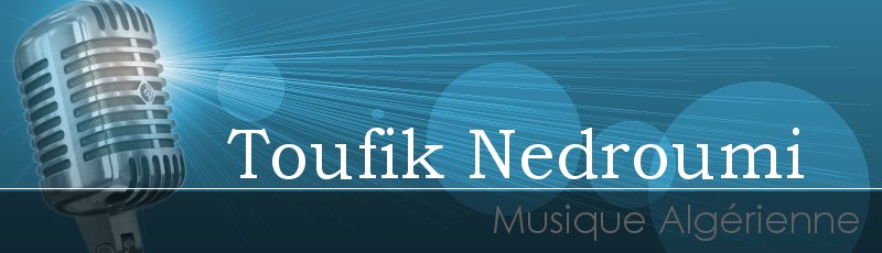 تلمسان - Toufik Nedroumi