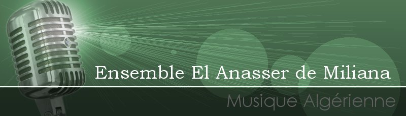 Algérie - Ensemble El Anasser de Miliana