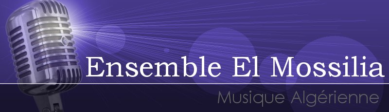 Algérie - Ensemble El Mossilia