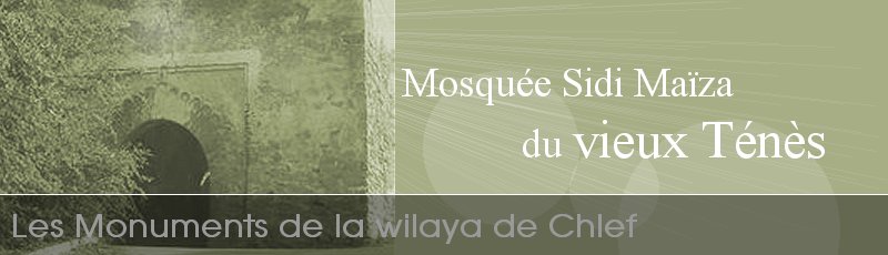 Algérie - Mosquée Sidi Maïza, vieux Ténes	(Commune de Tenes, Wilaya de Chlef)