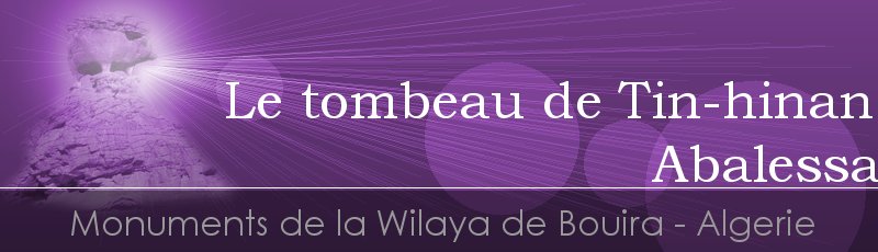 تمنراست - Le tombeau de Tin-hinan, Abalessa