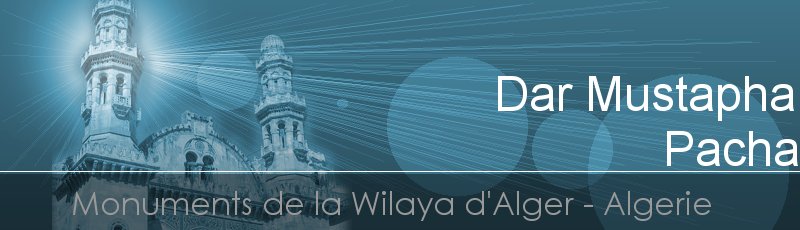 Alger - Dar Mustapha Pacha, ex- bibliothèque nationale	(Commune de Casbah, Wilaya d'Alger)