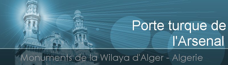 Alger - Porte turque de l'Arsenal