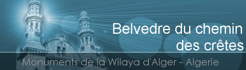 الجزائر العاصمة - Belvedre du chemin des crêtes