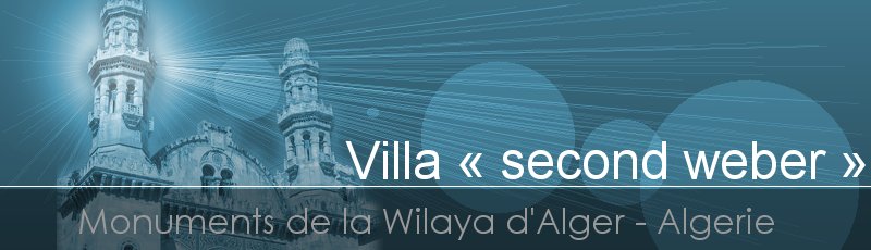 Algérie - Villa « second weber »