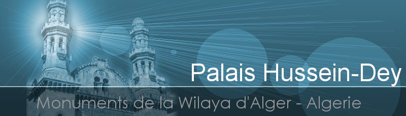 Alger - Palais Hussein-Dey