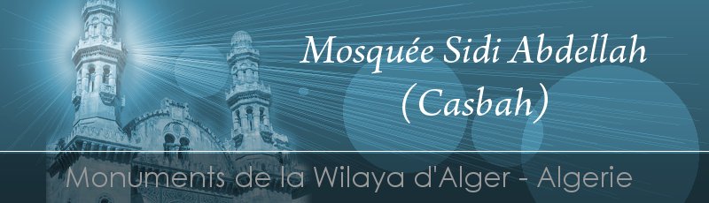 Alger - Mosquée Sidi Abdallah, Casbah d'Alger