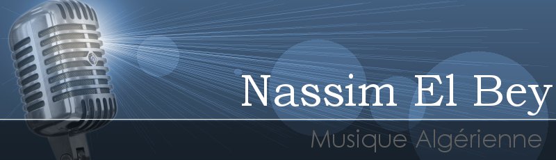Algérie - Nassim El Bey