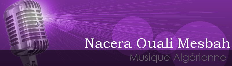 الجزائر العاصمة - Nacera Ouali Mesbah