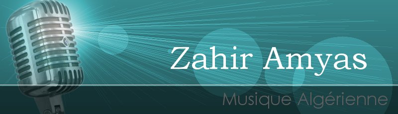 بجاية - Zahir Amyas