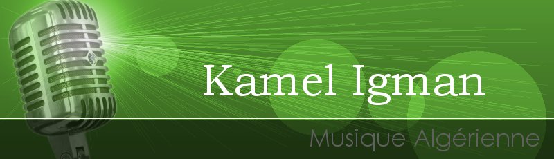 Tizi-Ouzou - Kamel Igman