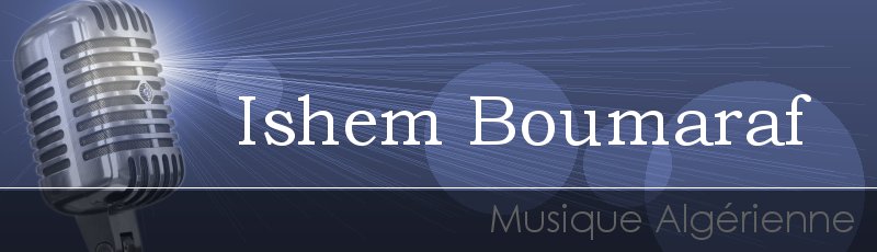 باتنة - Ishem Boumaraf