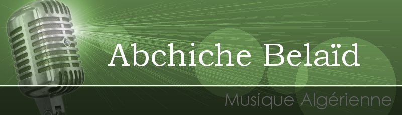 Tizi-Ouzou - Abchiche Belaïd