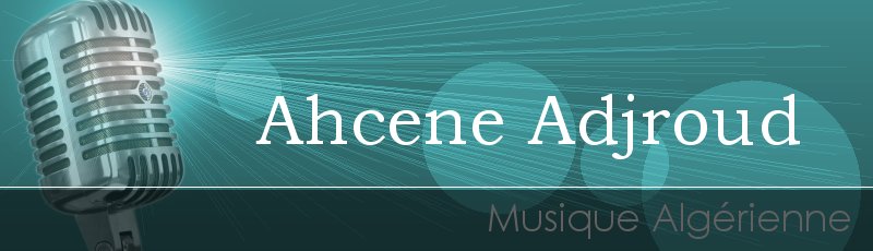 Tizi-Ouzou - Ahcene Adjroud
