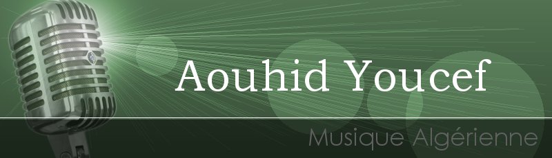Algérie - Aouhid Youcef