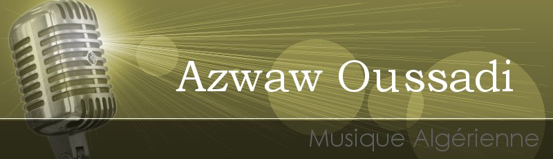 Tizi-Ouzou - Azwaw Oussadi