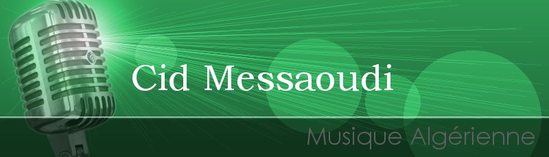الجزائر - Cid Messaoudi