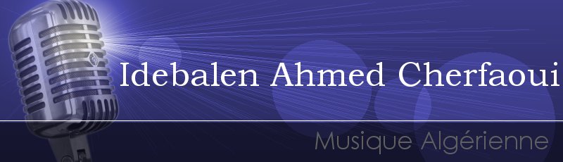 Tizi-Ouzou - Idebalen Ahmed Cherfaoui