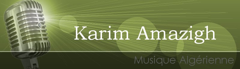 Algérie - Karim Amazigh