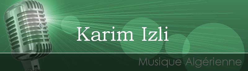 Algérie - Karim Izli