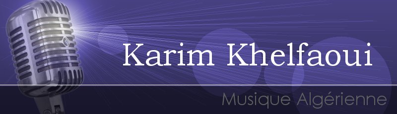 Algérie - Karim Khelfaoui