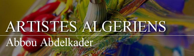 Algérie - Abbou Abdelkader