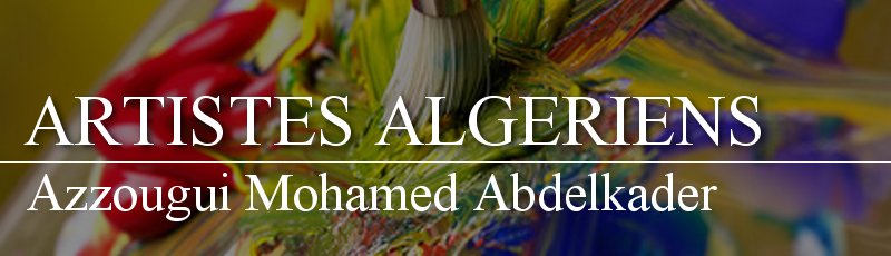 Algérie - Azzougui Mohamed Abdelkader