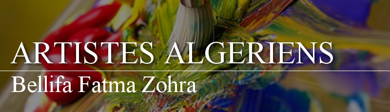 الجزائر العاصمة - Bellifa Fatma Zohra