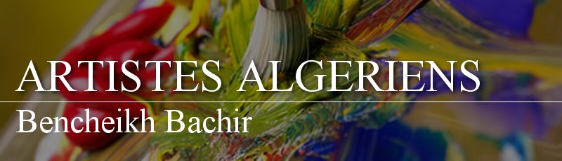 الجزائر - Bencheikh Bachir