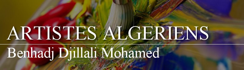 Algérie - Benhadj Djillali Mohamed