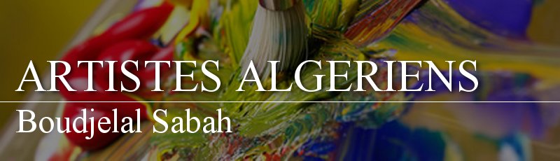 Algérie - Boudjelal Sabah