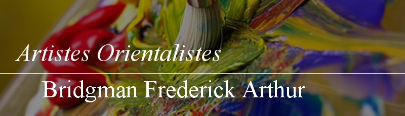 الجزائر العاصمة - Bridgman Frederick Arthur