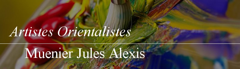 Algérie - Muenier Jules Alexis