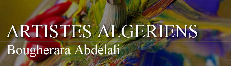 Algérie - Bougherara Abdelali