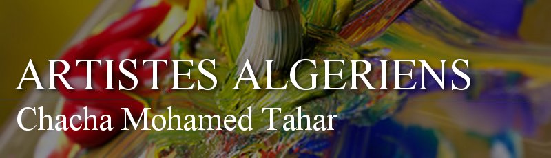 Algérie - Chacha Mohamed Tahar